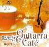 The Guitarra Cafe Vol.1